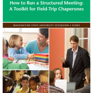 How to Run a Structured Meeting: A Toolkit for Field-Trip Chaperones