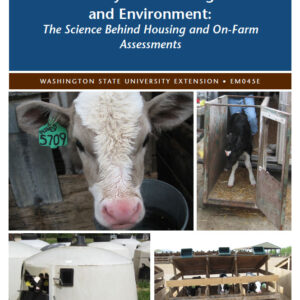 Dairy Calf Housing and Environment: The Science Behind Housing and On-Farm Assessments