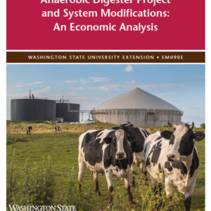 Anaerobic Digester Project and System Modifications: An Economic Analysis (Anaerobic Digestion Systems Series)