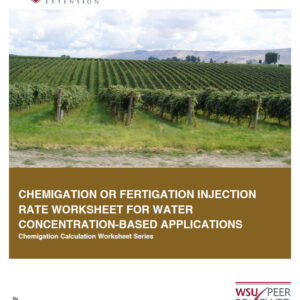 Chemigation or Fertigation Injection Rate Worksheet for Water Concentration-Based Applications (Chemigation Calculation Worksheet Series)