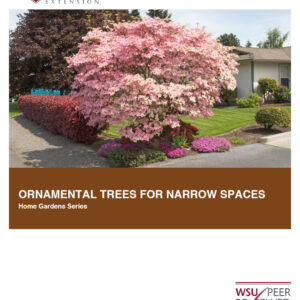 Ornamental Trees for Narrow Spaces (Home Garden Series)