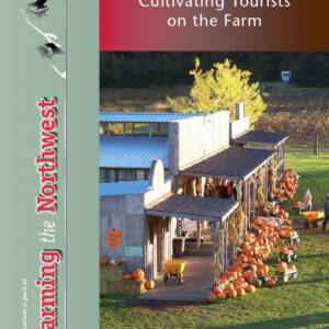 Agritourism: Cultivating Tourists on the Farm
