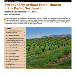 Sweet Cherry Orchard Establishment in the Pacific Northwest: Important Considerations for Success