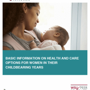 Basic Information on Health and Care Options for Women in Their Childbearing Years