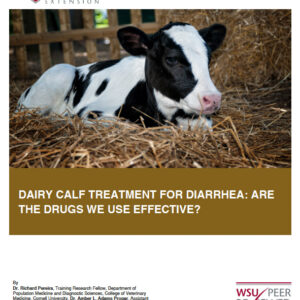 Dairy Calf Treatment for Diarrhea: Are the Drugs We Use Effective?