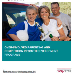 Over-Involved Parenting and Competition in Youth Development Programs