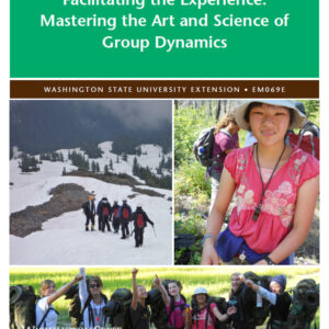 Facilitating the Experience: Mastering the Art and Science of Group Dynamics