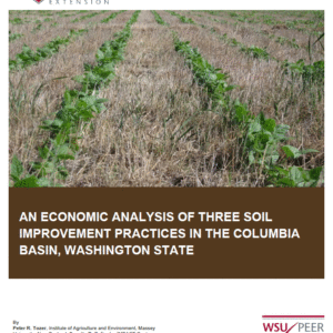 An Economic Analysis of Three Soil Improvement Practices in the Columbia Basin, Washington State