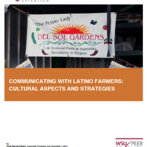 Communicating with Latino Farmers: Cultural Aspects and Strategies