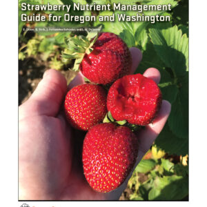 Strawberry Nutrient Management Guide for Oregon and Washington