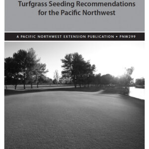 Turfgrass Seeding Recommendations for the Pacific Northwest