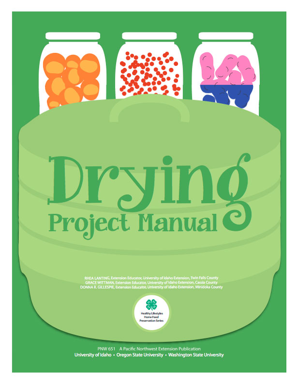 4-H Home Food Preservation Series: Drying Project Manual