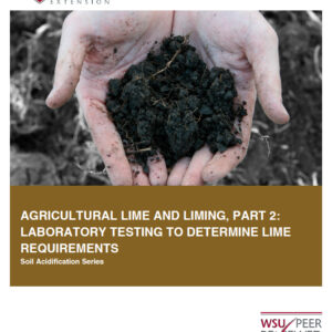 Agricultural Lime and Liming - Part 2. Laboratory testing to determine lime requirements (Soil Acidification Series)