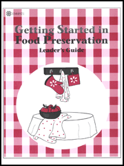 Getting Started in Food Preservation - Leader's Guide