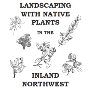 Landscaping with Native Plants in the Inland Northwest