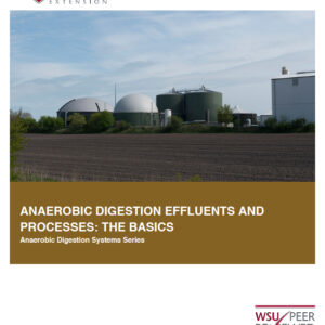 Anaerobic Digestion Effluents and Processes: The Basics
