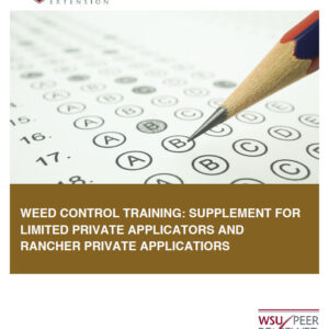 Weed Control Training: Supplement for Limited Private Applicators and Rancher Private Applications (Replaces MISC0547E)