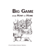 Big Game From Hunt to Home