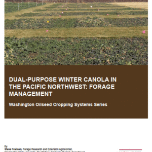 Dual-Purpose Winter Canola in the Pacific Northwest: Forage Management (Oilseed Series)
