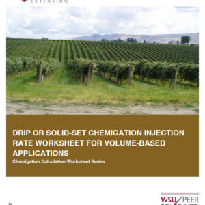 Drip or Solid-Set Chemigation Injection Rate Worksheet for Volume-Based Applications (Chemigation Calculation Worksheet Series)