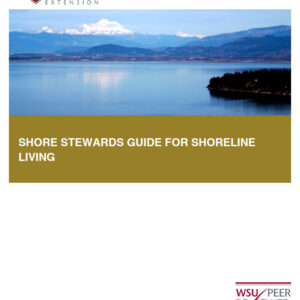 Shore Stewards Guide for Shoreline Living (replaces EM4928E)