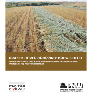 Grazed Cover Cropping, Drew Leitch (Farmer to Farmer Case Study Series)