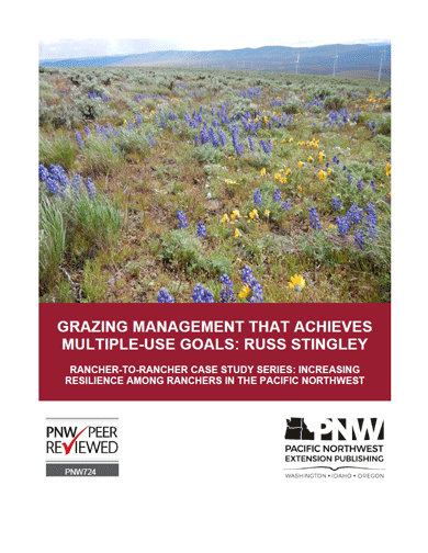 Grazing management that achieves multiple-use goals, Russ Stingley (Rancher-to-Rancher Case Study series)