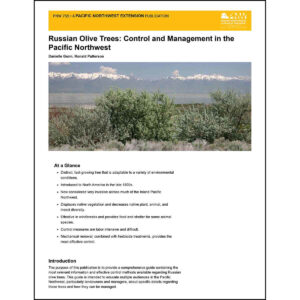 Russian Olive Trees: Control and Management in the Pacific Northwest