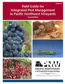 Field Guide for Integrated Pest Management in Pacific Northwest Vineyards