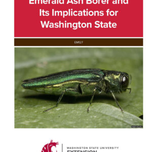 Emerald Ash Borer and Its Implications for Washington State