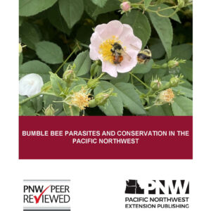 Bumble Bee Parasites and Conservation in the Pacific Northwest