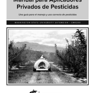 Manual para Aplicadores Privados de Pesticidas (Private Applicator Pesticide Education Manual)