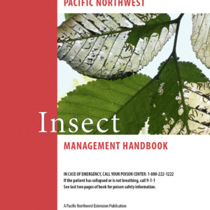 Pacific Northwest ( PNW )  Insect Management Handbook