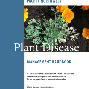 Pacific Northwest ( PNW ) Plant Disease Management Handbook