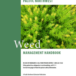 Pacific Northwest ( PNW ) Weed Management Handbook