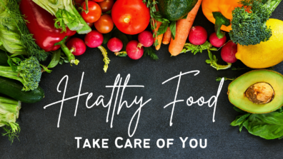 Healthy Food - Take Care of You with a variety of nutritious foods