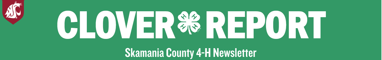 Clover Report: The Skamania County 4-H Newsletter