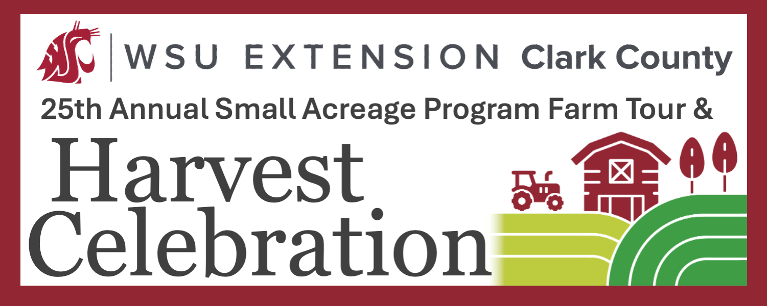 25th Annual Small Acreage Program Farm Tour & Harvest Celebration Logo. WSU Logo with cougar and graphic of barn and tractor.
