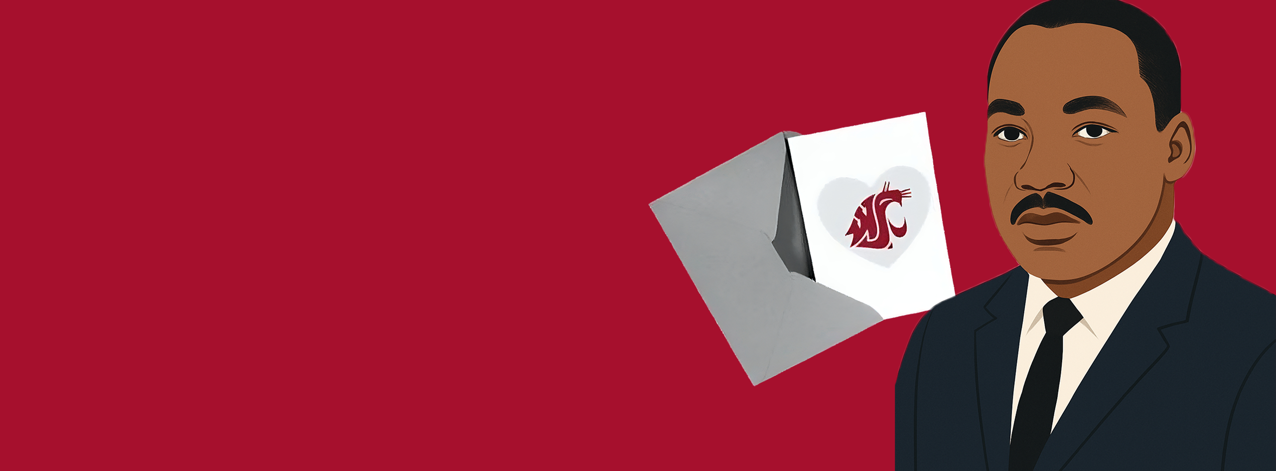 Graphic of Dr. Martin Luther King Jr. and card in envelope with WSU cougar logo on crimson Background