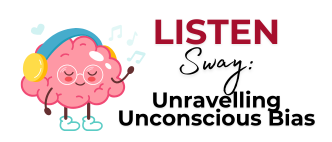 Listen: Unravelling Unconscious Bias