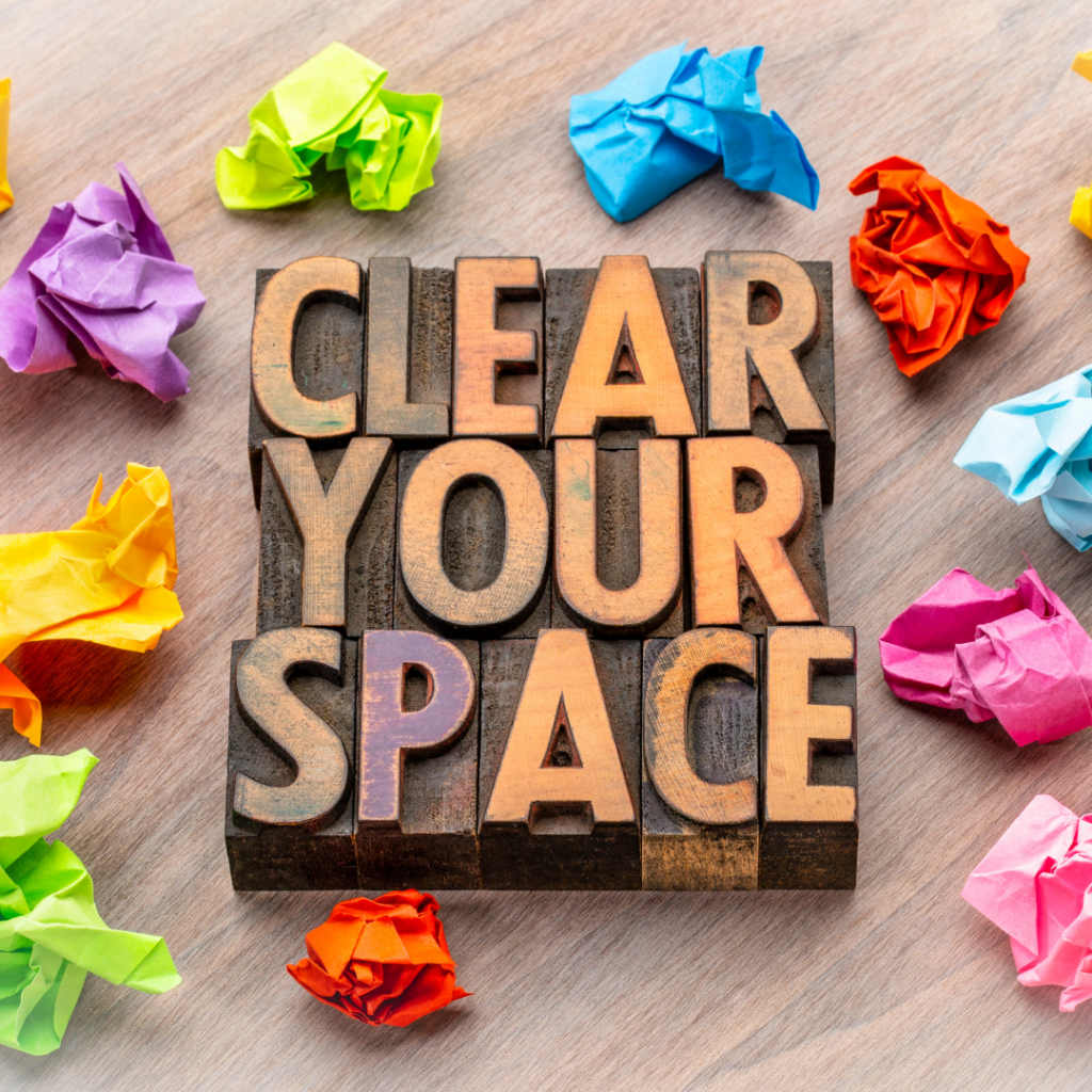 Clear your space text blocks surrounded by colored paper