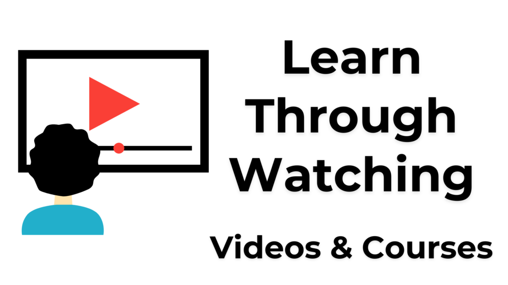 Learn Through Watching