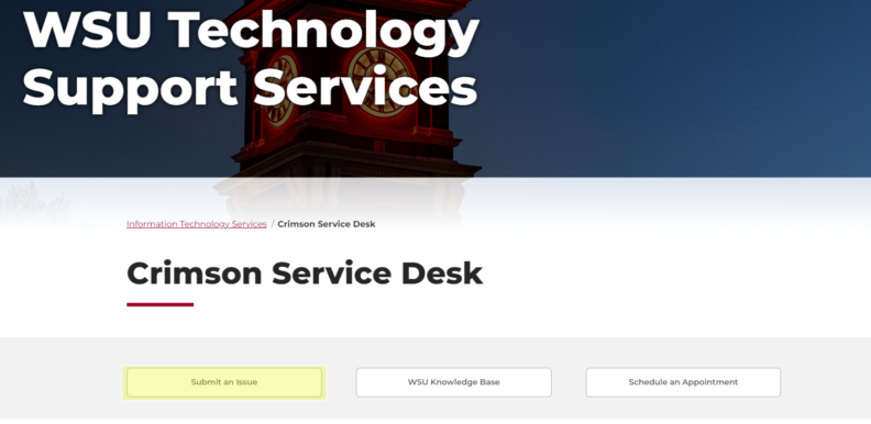 "Submit an Issue" option on the ITS Crimson Service Desk webpage.