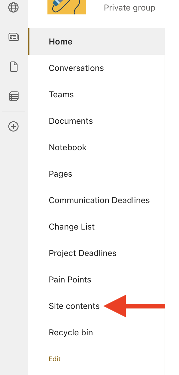 SharePoint site navigation menu displayed vertically on the left. The menu includes options: Home, Conversations, Teams, Documents, Notebook, Pages, Communication Deadlines, Change List, Project Deadlines, Pain Points, Site contents, and Recycle bin. A red arrow points to the ‘Site contents’ option