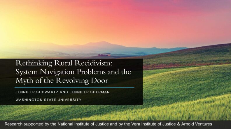 Presentation entitled Rethinking Rural Recidivism