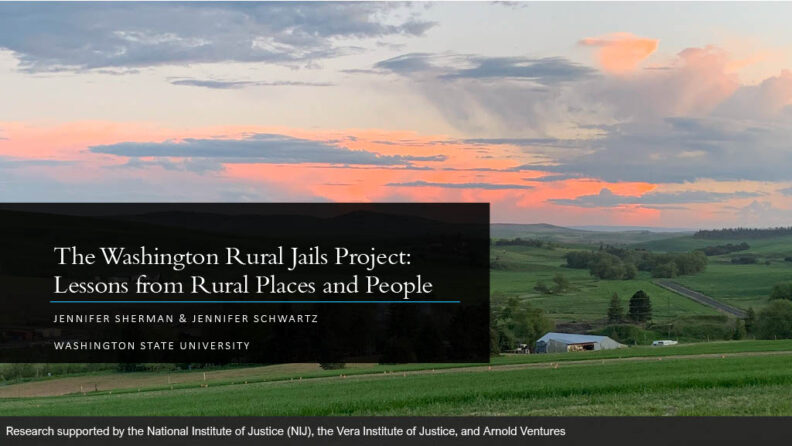Presentation entitled The Washington Rural Jails Project: Lessons From Rural Places and People
