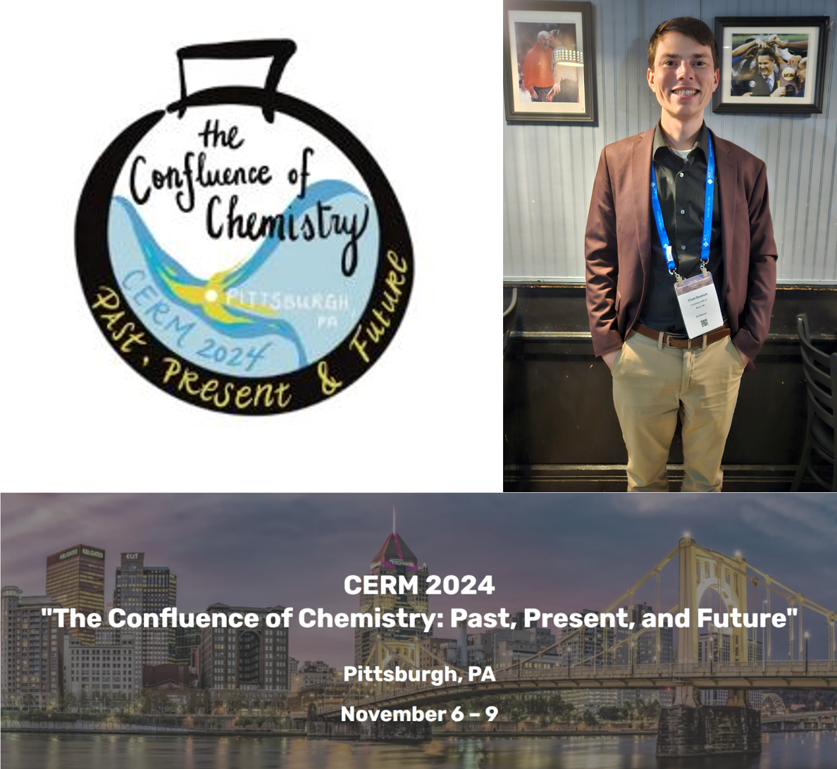 Top left: The confluence of chemistry. Pittsburgh PA. CERM 2024. Past, Present & Future. Bottom: CERM 2024. "The Confluence of Chemistry: Past, Present, and Future" Pittsburgh, PA. November 6-9