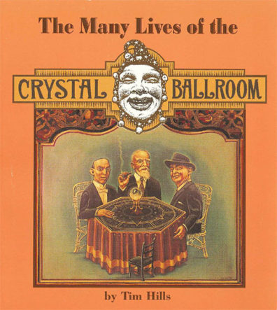 Cover of The Many Lives of the Crystal Ballroom