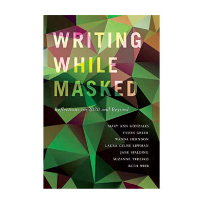 Cover of book Writing While Masked