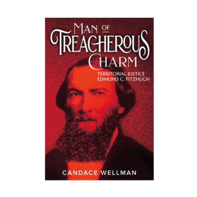 Book cover of Man of Treacherous Charm by Candace Wellman